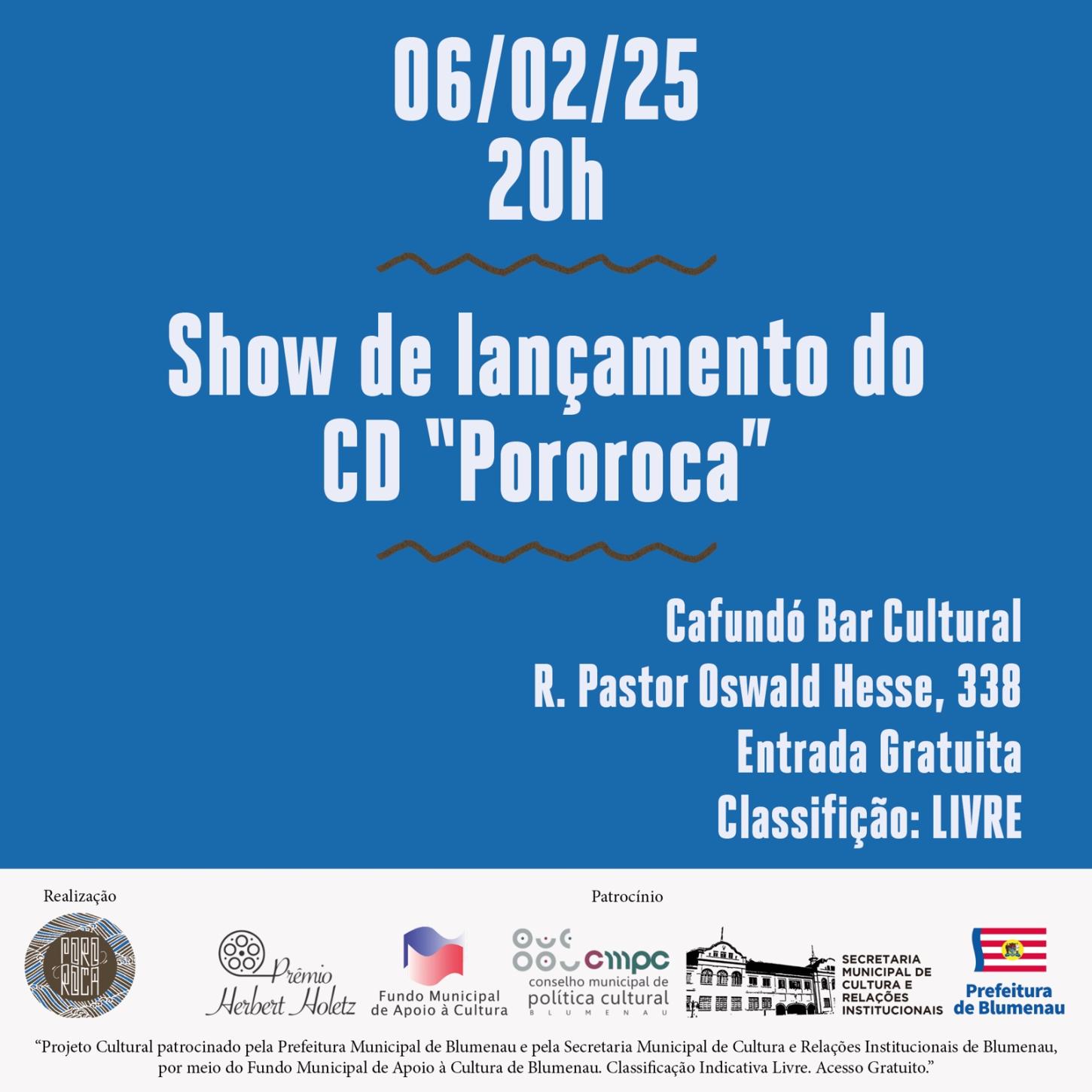 Banda Pororoca faz show de lançamento de novo álbum no dia 6 de fevereiro, no Cafundó Bar Cultural, em Blumenau