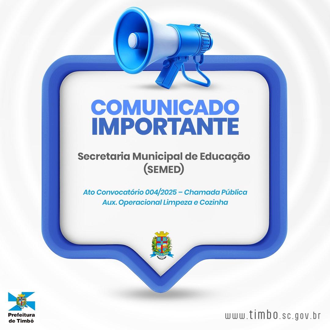 Chamamento público para Secretaria Municipal de Educação Ato Convocatório Nº 004/2025