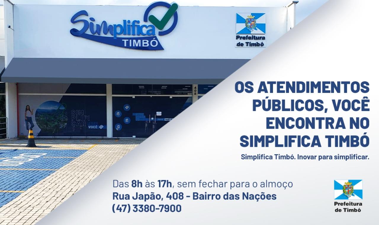 Simplifica Timbó terá atendimento durante o Carnaval, com exceção de serviços estaduais e federais