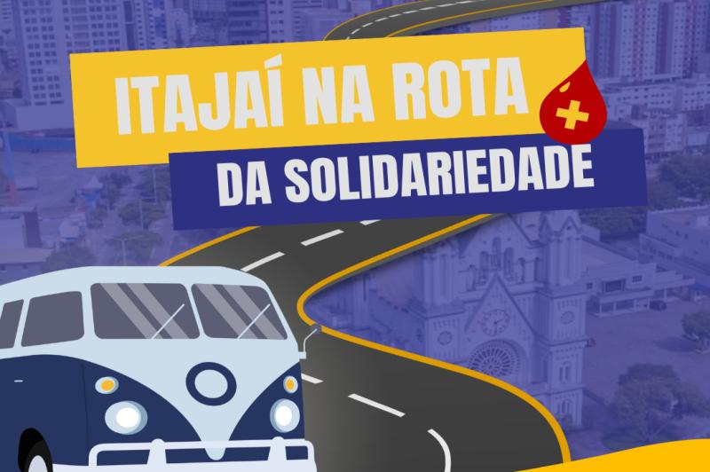 ITAJAÍ ENTRA NA ROTA DA SOLIDARIEDADE PARA DOAÇÃO DE SANGUE NO HEMOSC DE BLUMENAU