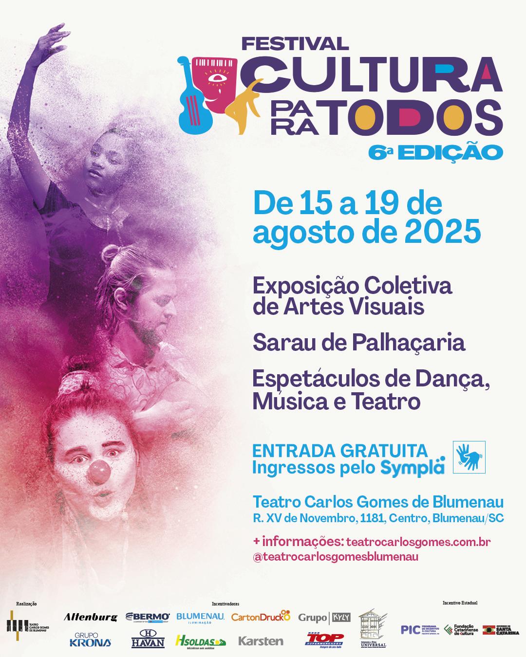 Teatro Carlos Gomes de Blumenau recebe 2ª edição do Festival Cultura para Todos de 15 e 19 de agosto com atrações gratuitas e abertas à comunidade