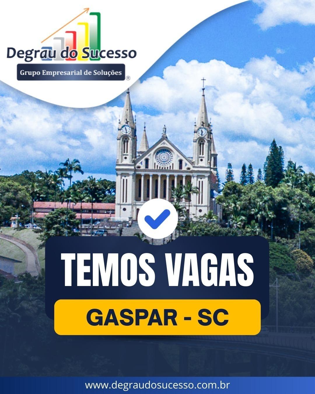 📢 Atenção você que reside nas proximidades de Gaspar , confira alguma oportunidades em aberto! 