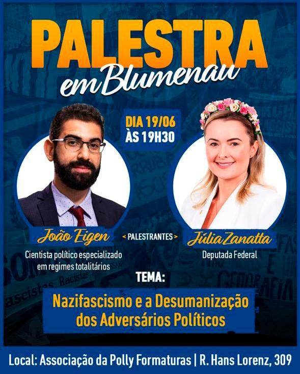 Nazifascismo e a Desumanização dos Adversários Políticos: palestra com Júlia Zanatta e João Eigen chega a Blumenau