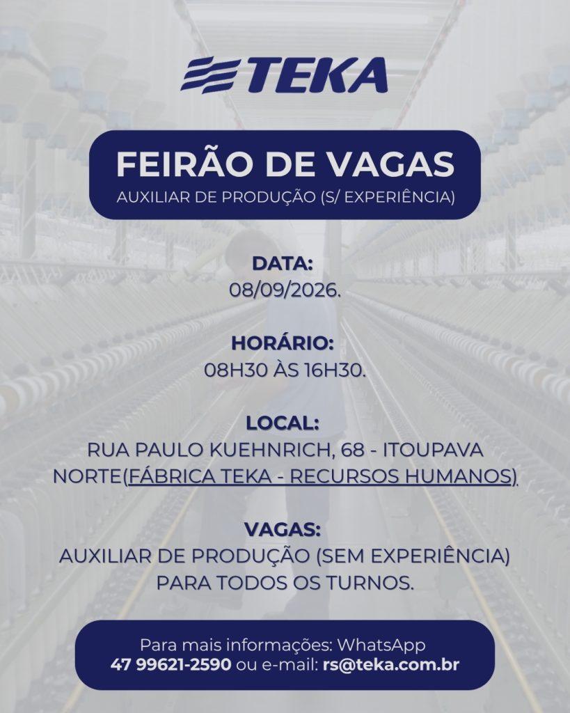 Feirão da Teka oferece mais de 70 vagas em Blumenau 
