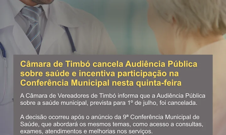 Câmara de Timbó cancela Audiência Pública sobre saúde e incentiva participação na Conferência Municipal nesta quinta-feira