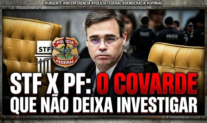 GUERRA NA CÚPULA EM BRASÍLIA: Afastamento na PF, Banco Master e a disputa pelo controle das investigações no STF