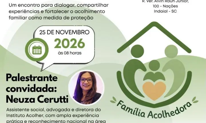 Indaial sedia Seminário de Famílias Acolhedoras no dia 25 de novembro