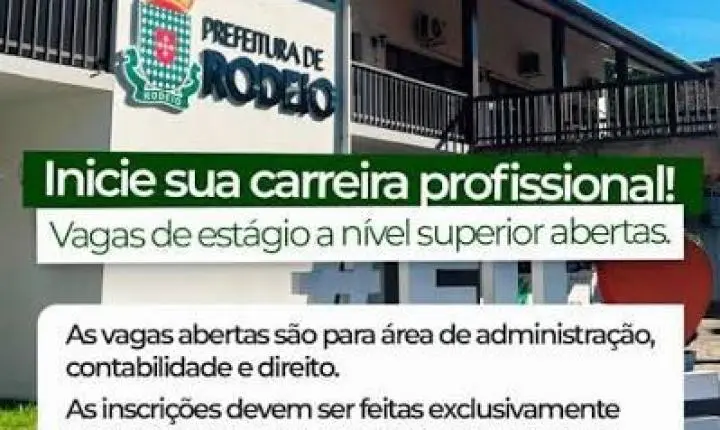 PREFEITURA DE RODEIO PRORROGA INSCRIÇÕES PARA ESTÁGIO COM BOLSA DE R$ 1,2 MIL