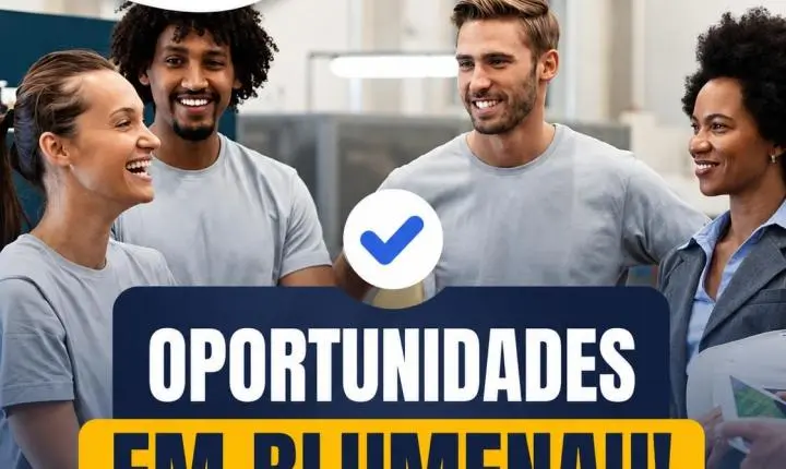 Região De Blumenau Tem Novas Oportunidades De Emprego Em Diferentes Áreas
